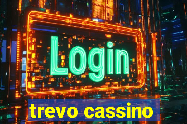 trevo cassino